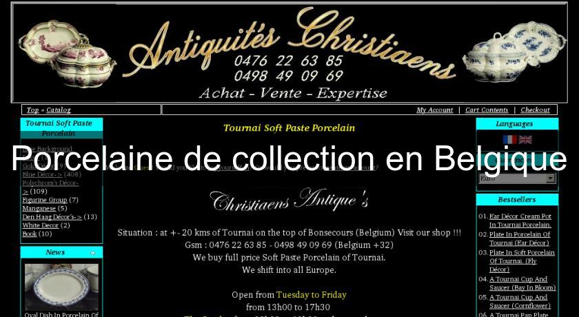 Porcelaine de collection en Belgique Porcelaine de collection en Belgique