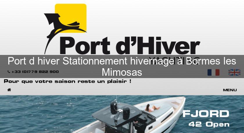 Port d hiver Stationnement hivernage à Bormes les Mimosas