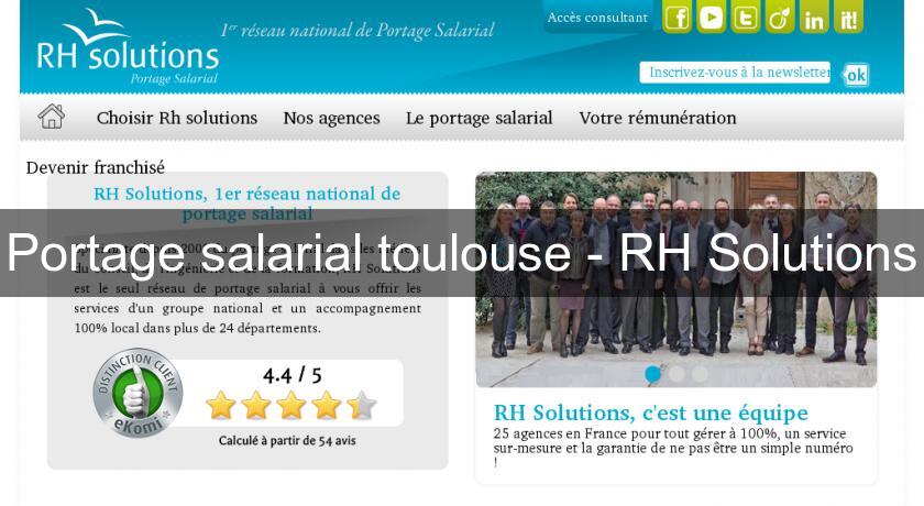 Portage salarial toulouse - RH Solutions Portage salarial toulouse - RH Solutions