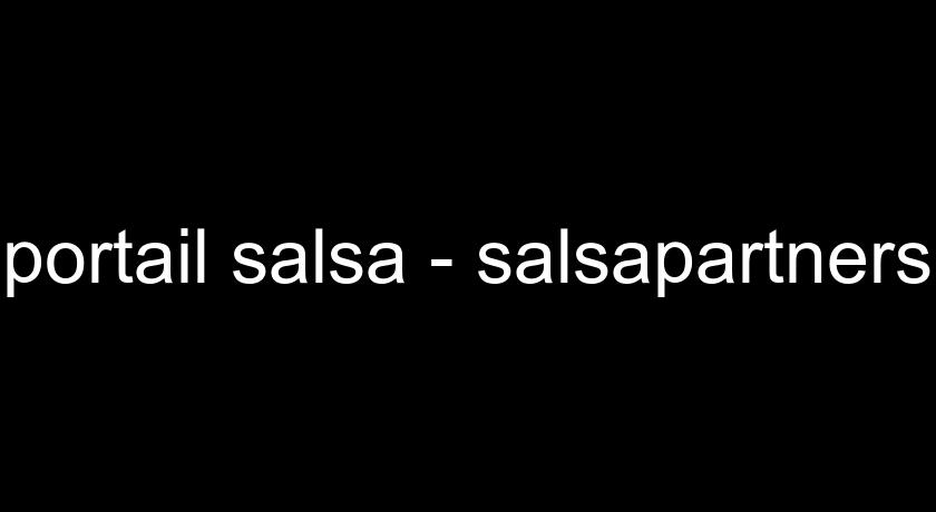 portail salsa - salsapartners portail salsa - salsapartners