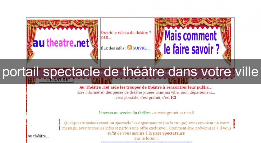 portail spectacle de théâtre dans votre ville portail spectacle de théâtre dans votre ville