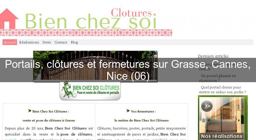 Portails, clôtures et fermetures sur Grasse, Cannes, Nice (06) Portails, clôtures et fermetures sur Grasse, Cannes, Nice (06)