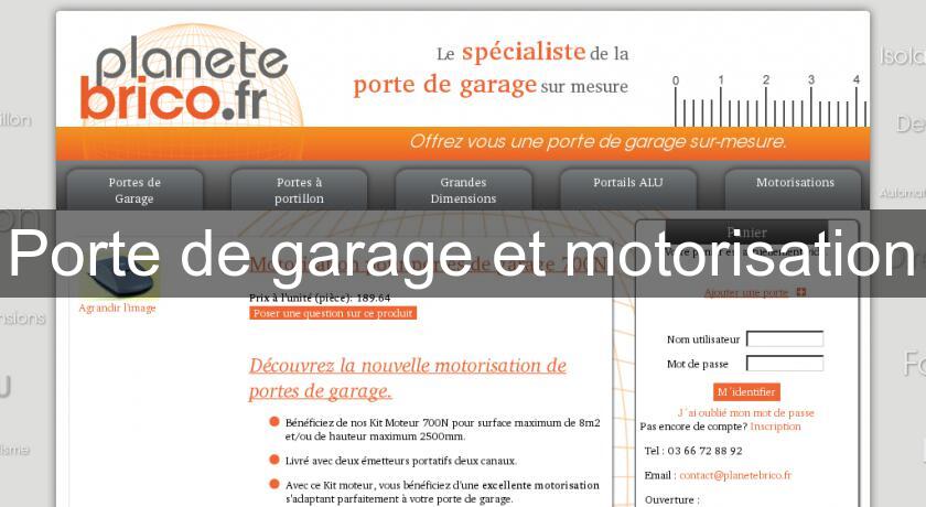 Porte de garage et motorisation Porte de garage et motorisation