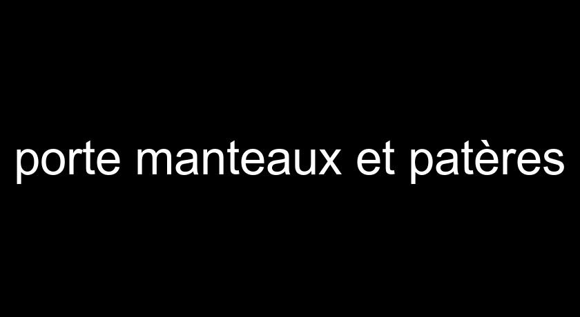 porte manteaux et patères porte manteaux et patères
