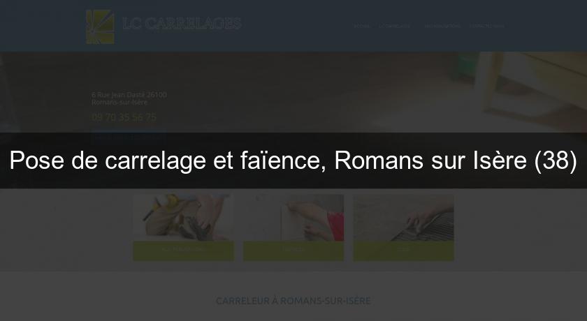 Pose de carrelage et faïence, Romans sur Isère (38)