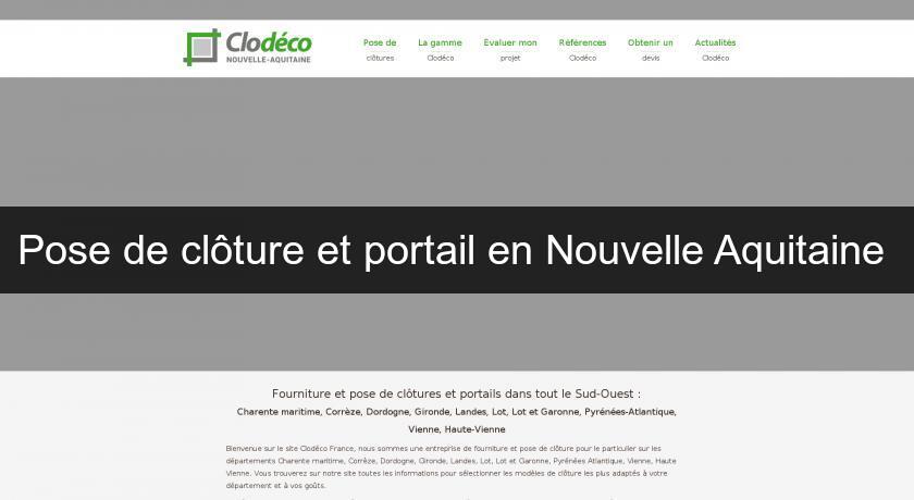 Pose de clôture et portail en Nouvelle Aquitaine Pose de clôture et portail en Nouvelle Aquitaine
