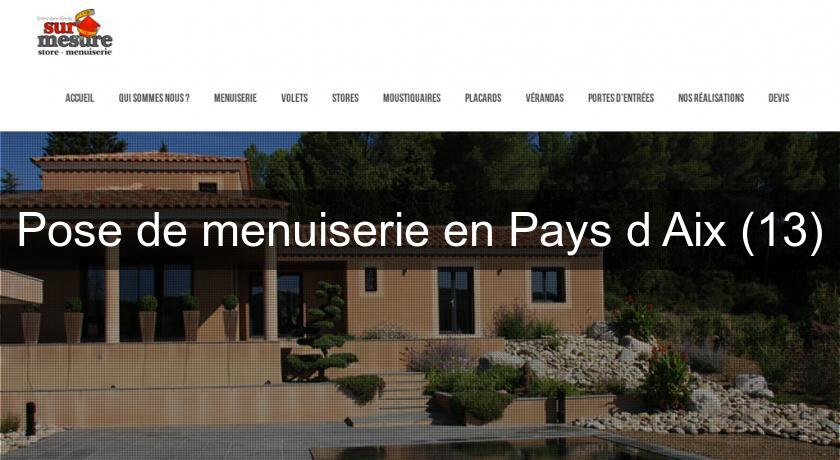 Pose de menuiserie en Pays d'Aix (13) Pose de menuiserie en Pays d'Aix (13)