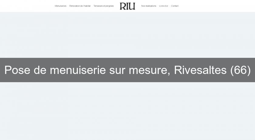 Pose de menuiserie sur mesure, Rivesaltes (66) Pose de menuiserie sur mesure, Rivesaltes (66)