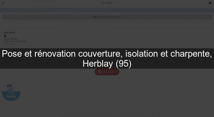 Pose et rénovation couverture, isolation et charpente, Herblay (95) Pose et rénovation couverture, isolation et charpente, Herblay (95)