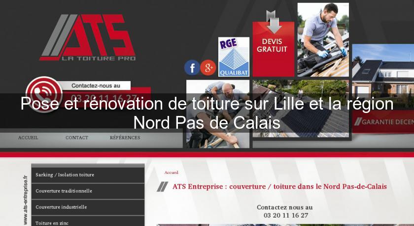 Pose et rénovation de toiture sur Lille et la région Nord Pas de Calais Pose et rénovation de toiture sur Lille et la région Nord Pas de Calais