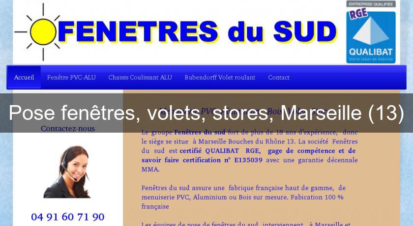Pose fenêtres, volets, stores, Marseille (13) Pose fenêtres, volets, stores, Marseille (13)