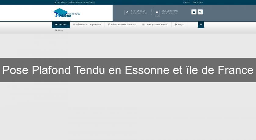 Pose Plafond Tendu en Essonne et île de France Pose Plafond Tendu en Essonne et île de France