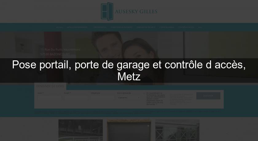 Pose portail, porte de garage et contrôle d'accès, Metz Pose portail, porte de garage et contrôle d'accès, Metz