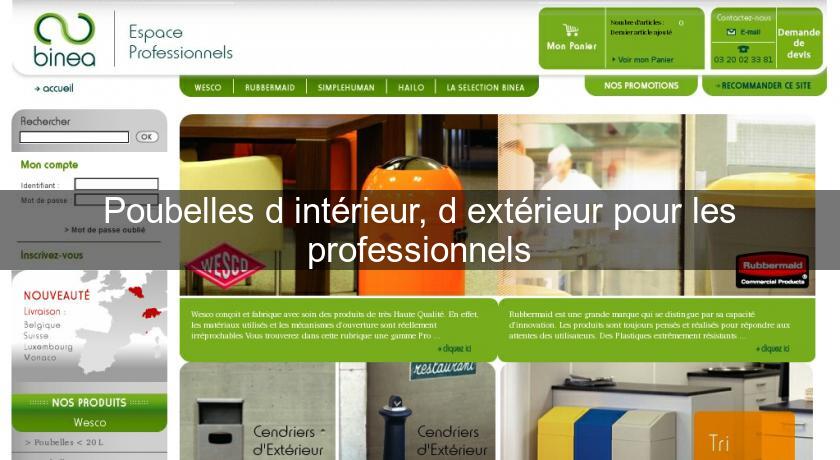 Poubelles d'intérieur, d'extérieur pour les professionnels