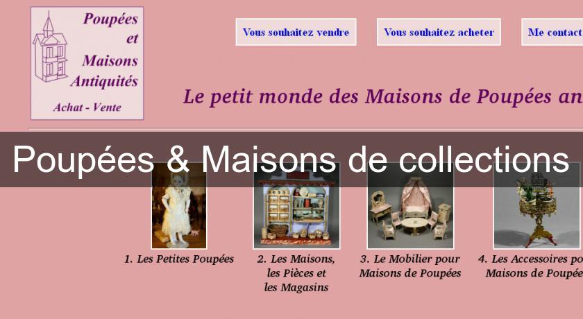 Poupées & Maisons de collections Poupées & Maisons de collections