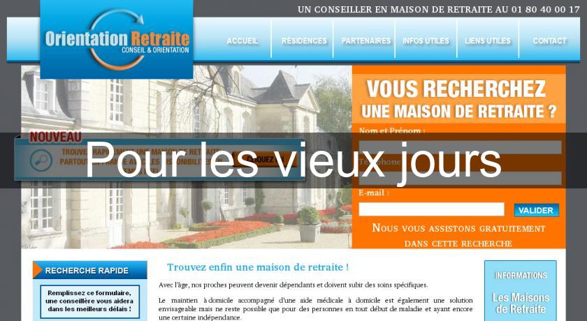 Pour les vieux jours Pour les vieux jours