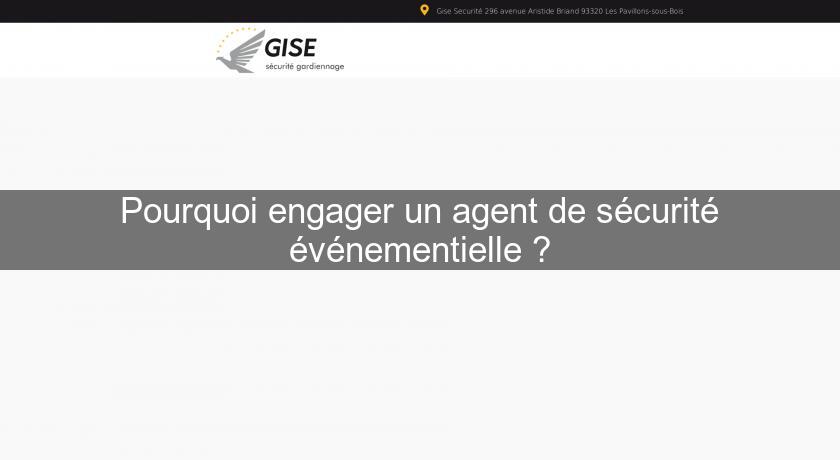 Pourquoi engager un agent de sécurité événementielle ? Pourquoi engager un agent de sécurité événementielle ?