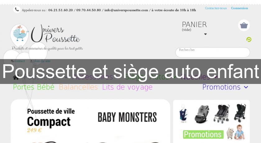 Poussette et siège auto enfant Poussette et siège auto enfant