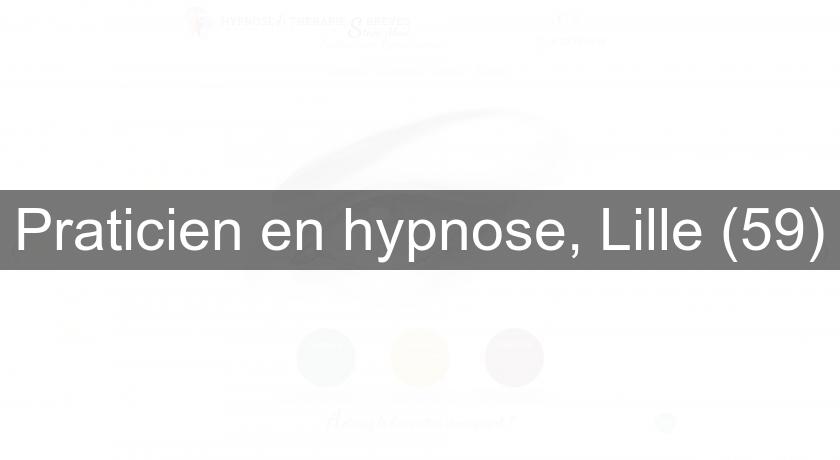 Praticien en hypnose, Lille (59)
