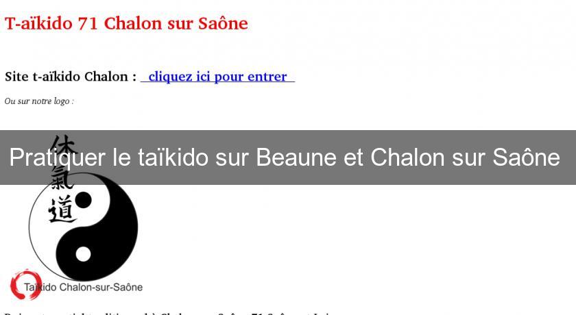 Pratiquer le taïkido sur Beaune et Chalon sur Saône 