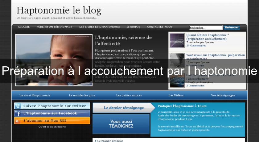 Préparation à l'accouchement par l'haptonomie Préparation à l'accouchement par l'haptonomie