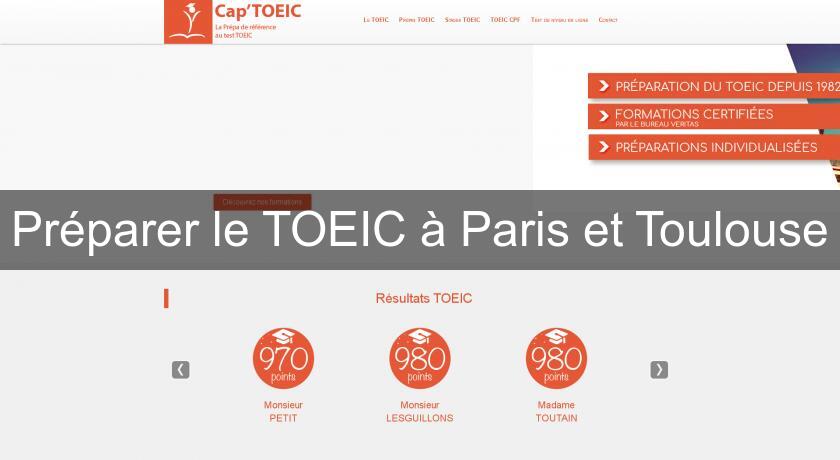 Préparer le TOEIC à Paris et Toulouse Préparer le TOEIC à Paris et Toulouse
