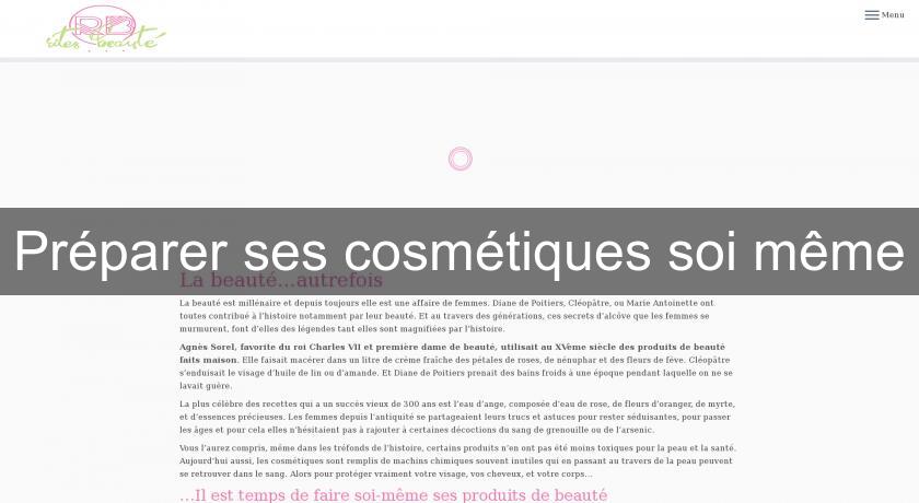 Préparer ses cosmétiques soi même Préparer ses cosmétiques soi même