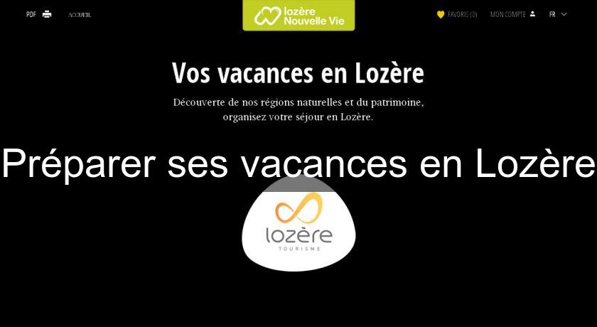 Préparer ses vacances en Lozère Préparer ses vacances en Lozère