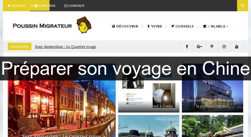 Préparer son voyage en Chine Préparer son voyage en Chine