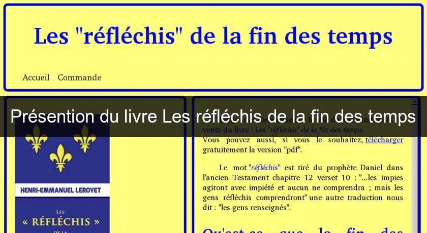 Présention du livre Les réfléchis de la fin des temps Présention du livre Les réfléchis de la fin des temps
