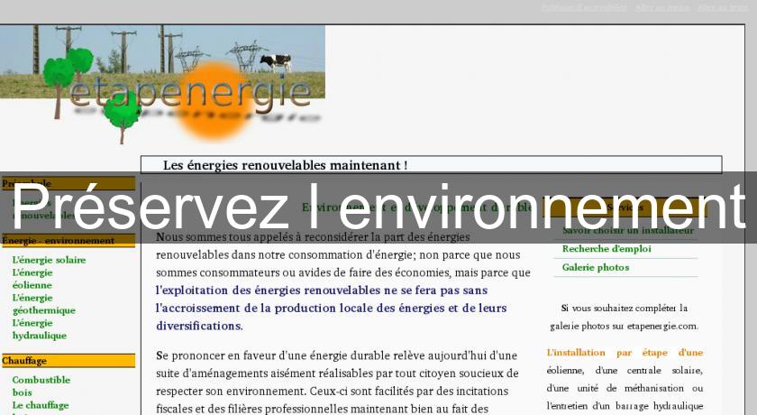 Préservez l'environnement Préservez l'environnement