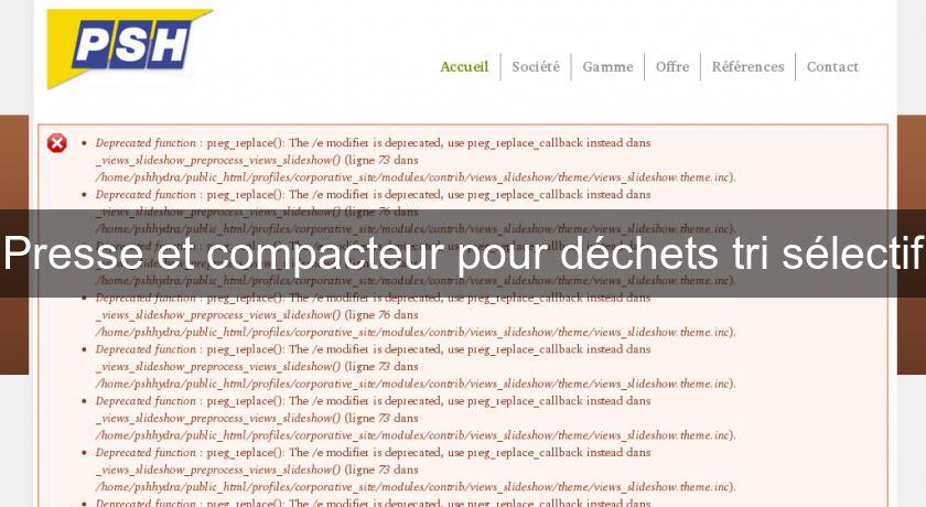 Presse et compacteur pour déchets tri sélectif