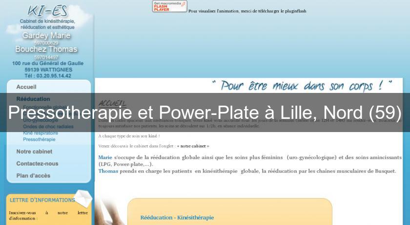 Pressotherapie et Power-Plate à Lille, Nord (59) Pressotherapie et Power-Plate à Lille, Nord (59)