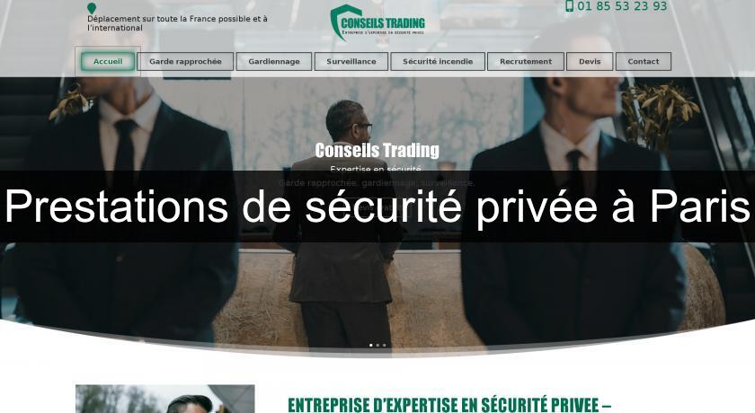 Prestations de sécurité privée à Paris Prestations de sécurité privée à Paris