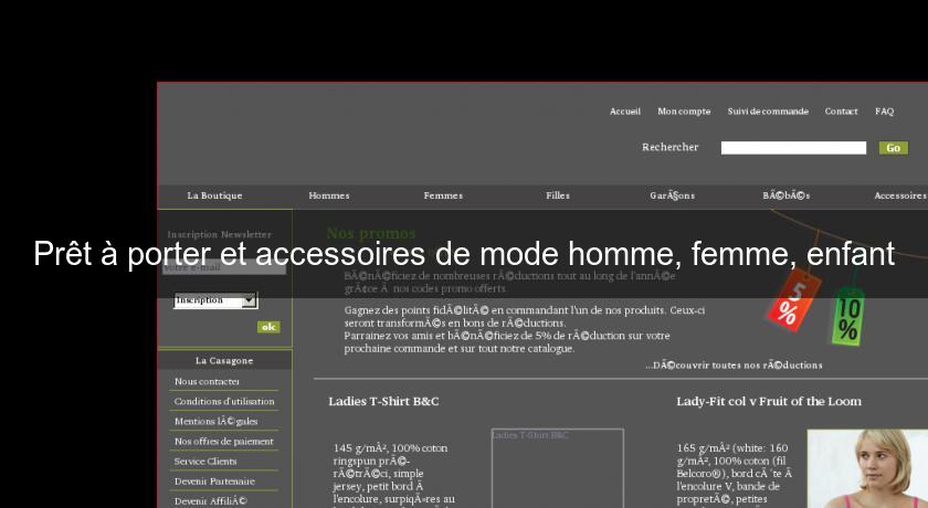 Prêt à porter et accessoires de mode homme, femme, enfant