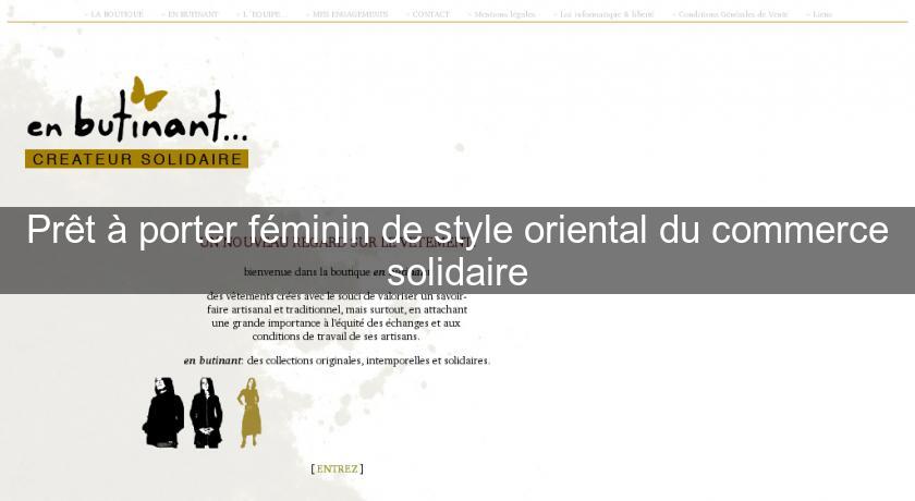 Prêt à porter féminin de style oriental du commerce solidaire