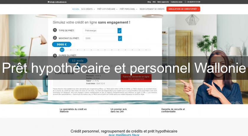 Prêt hypothécaire et personnel Wallonie Prêt hypothécaire et personnel Wallonie