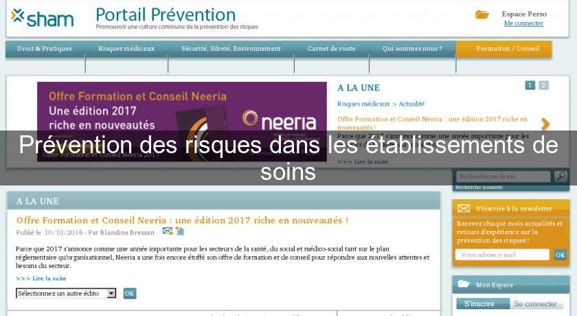 Prévention des risques dans les établissements de soins Prévention des risques dans les établissements de soins