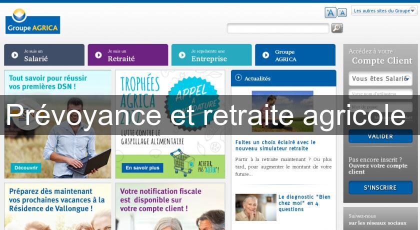 Prévoyance et retraite agricole Prévoyance et retraite agricole