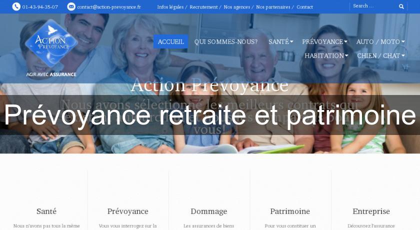Prévoyance retraite et patrimoine Prévoyance retraite et patrimoine