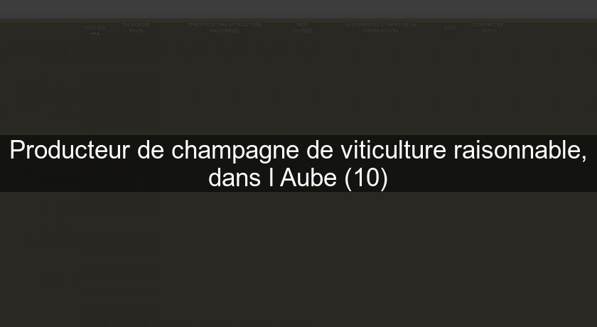 Producteur de champagne de viticulture raisonnable, dans l'Aube (10)