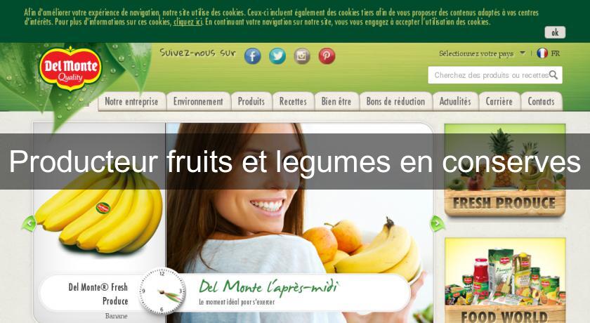 Producteur fruits et legumes en conserves Producteur fruits et legumes en conserves
