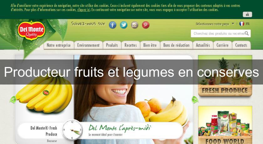 Producteur fruits et legumes en conserves