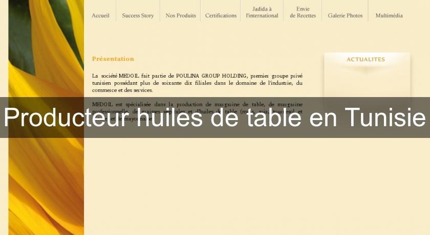 Producteur huiles de table en Tunisie