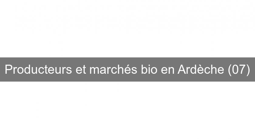 Producteurs et marchés bio en Ardèche (07)