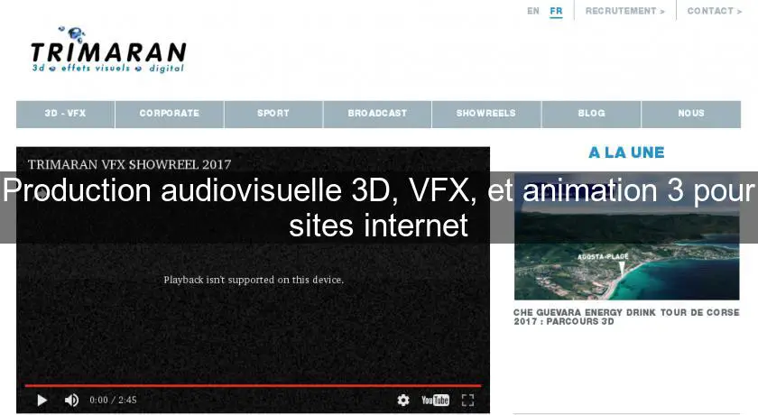 Production audiovisuelle 3D, VFX, et animation 3 pour sites internet