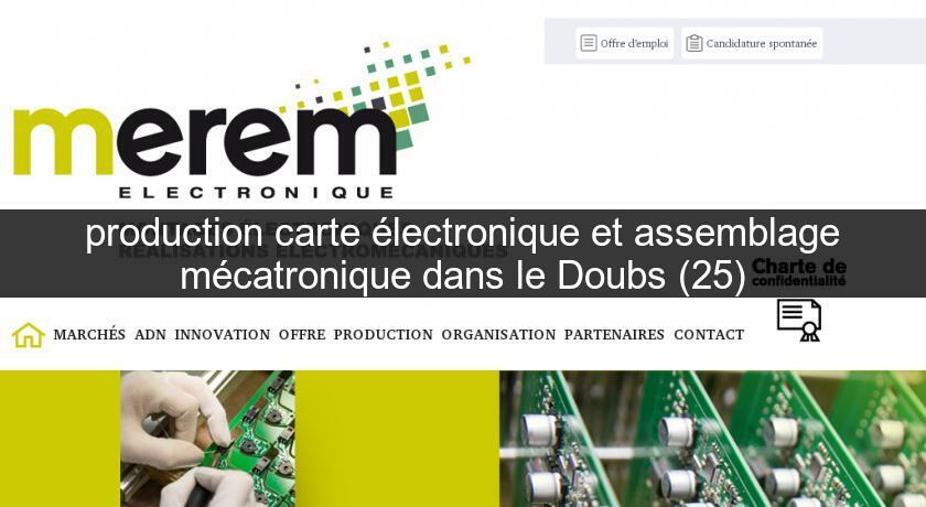 production carte électronique et assemblage mécatronique dans le Doubs (25) production carte électronique et assemblage mécatronique dans le Doubs (25)