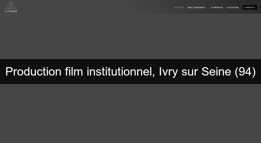 Production film institutionnel, Ivry sur Seine (94) Production film institutionnel, Ivry sur Seine (94)