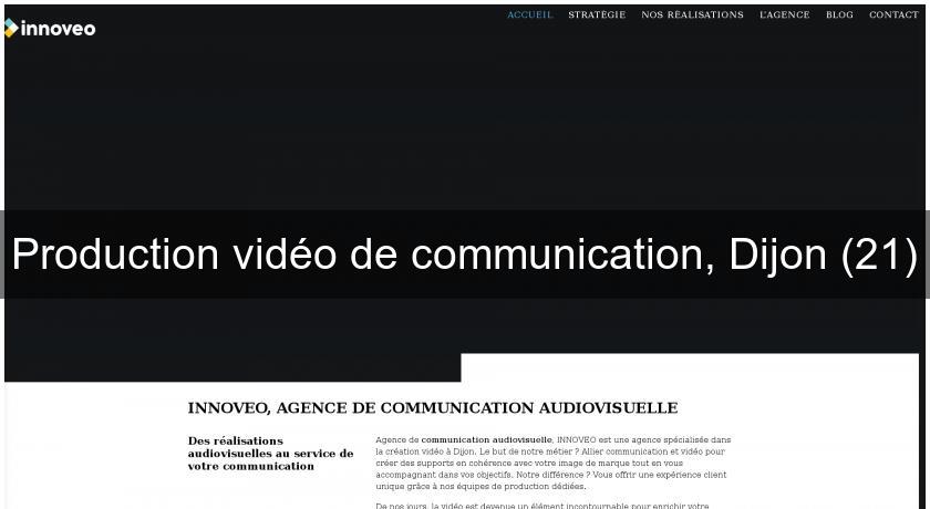 Production vidéo de communication, Dijon (21)