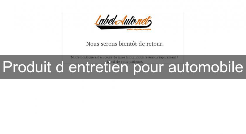 Produit d'entretien pour automobile Produit d'entretien pour automobile